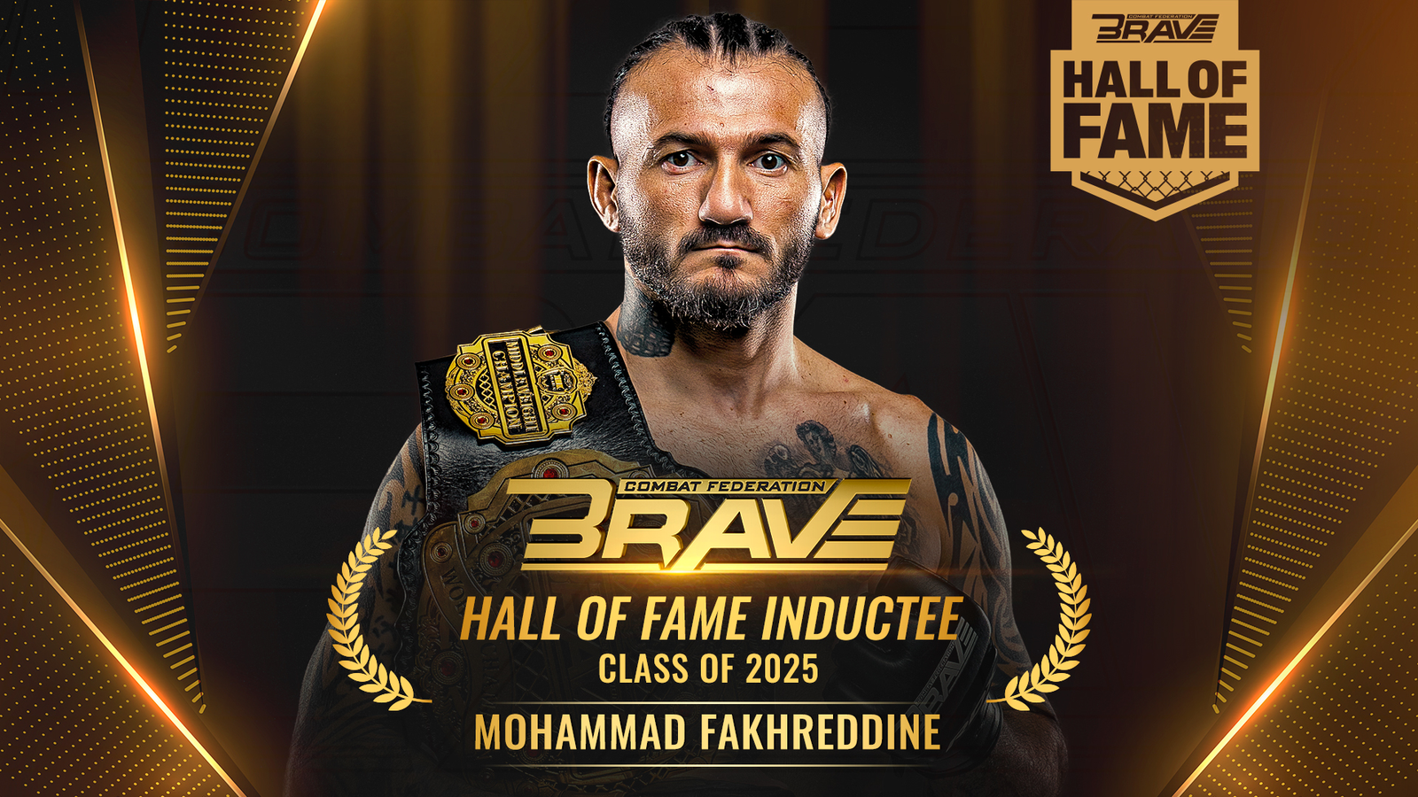 Fakhreddine is set to be honored at BRAVE 100 during his Hall of Fame induction.