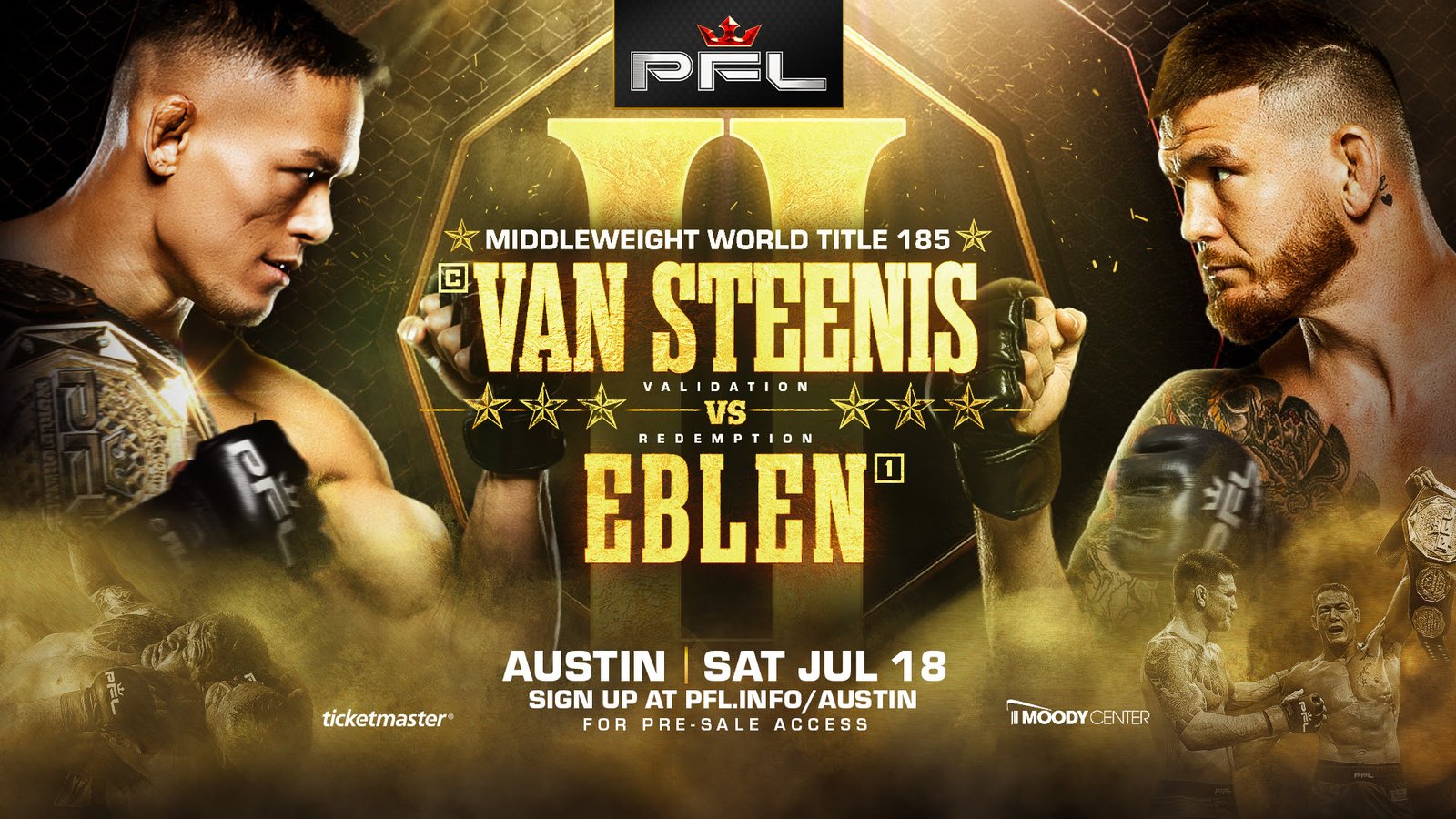 The PFL championship belt will be on the line at Moody Center on July 18.