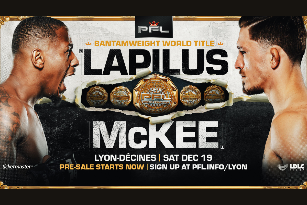 Taylor Lapilus and Mitch McKee will meet for the vacant PFL Bantamweight World Championship in Lyon.