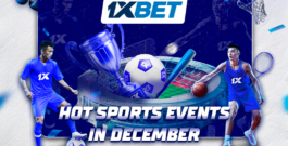 Hot sports events in December: how to bet wisely and win with 1xBet