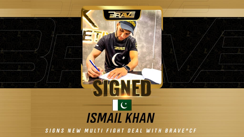 Pakistan’s rising MMA star, Ismail Khan, signs a multi-fight deal with BRAVE CF.