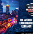 PFL announces dates, locations for 2025 World Tournament semifinals