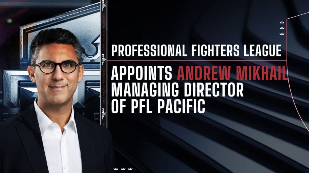 Andrew Mikhail is officially appointed as Managing Director of PFL Pacific to lead MMA growth in Oceania.